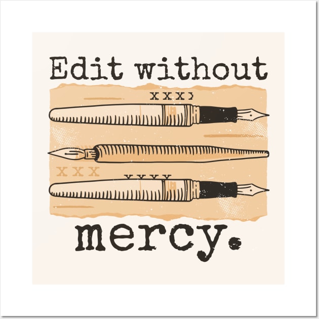 Edit Without Mercy // Vintage Editor Editing Funny Wall Art by SLAG_Creative